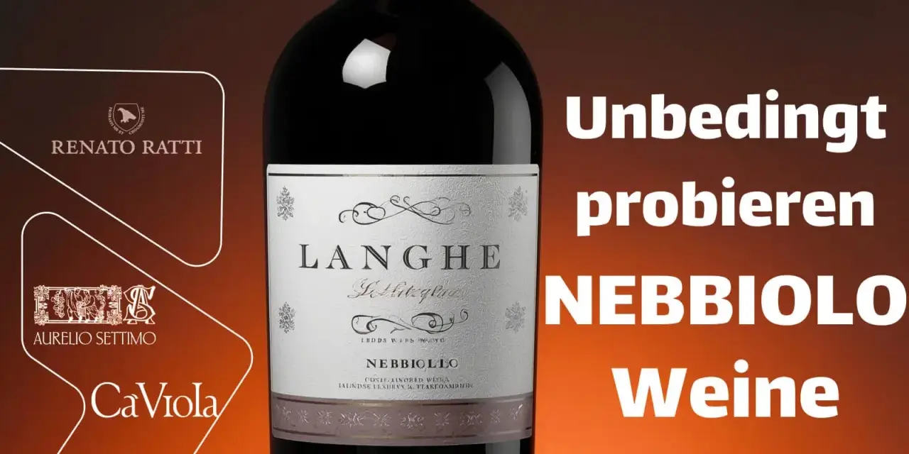 Flasche Nebbiolo Wein von Renato Ratti, Aurelio Settimo und CaViola. Unbedingt probieren!